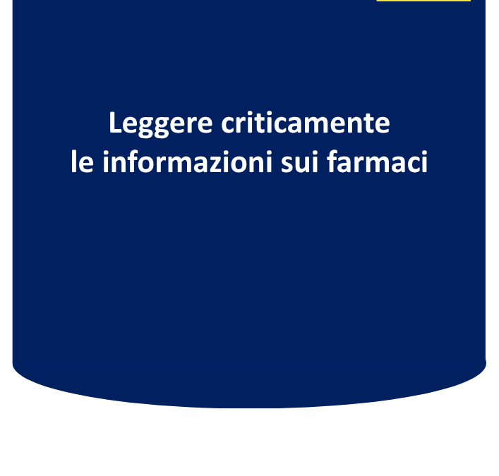 Leggere criticamente le informazioni sui farmaci